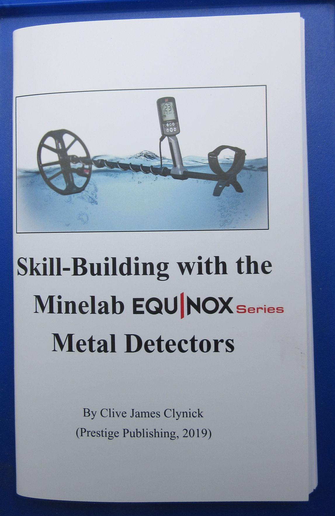 New Book! “Skill Building with the Minelab Equinox Series Metal Detectors”